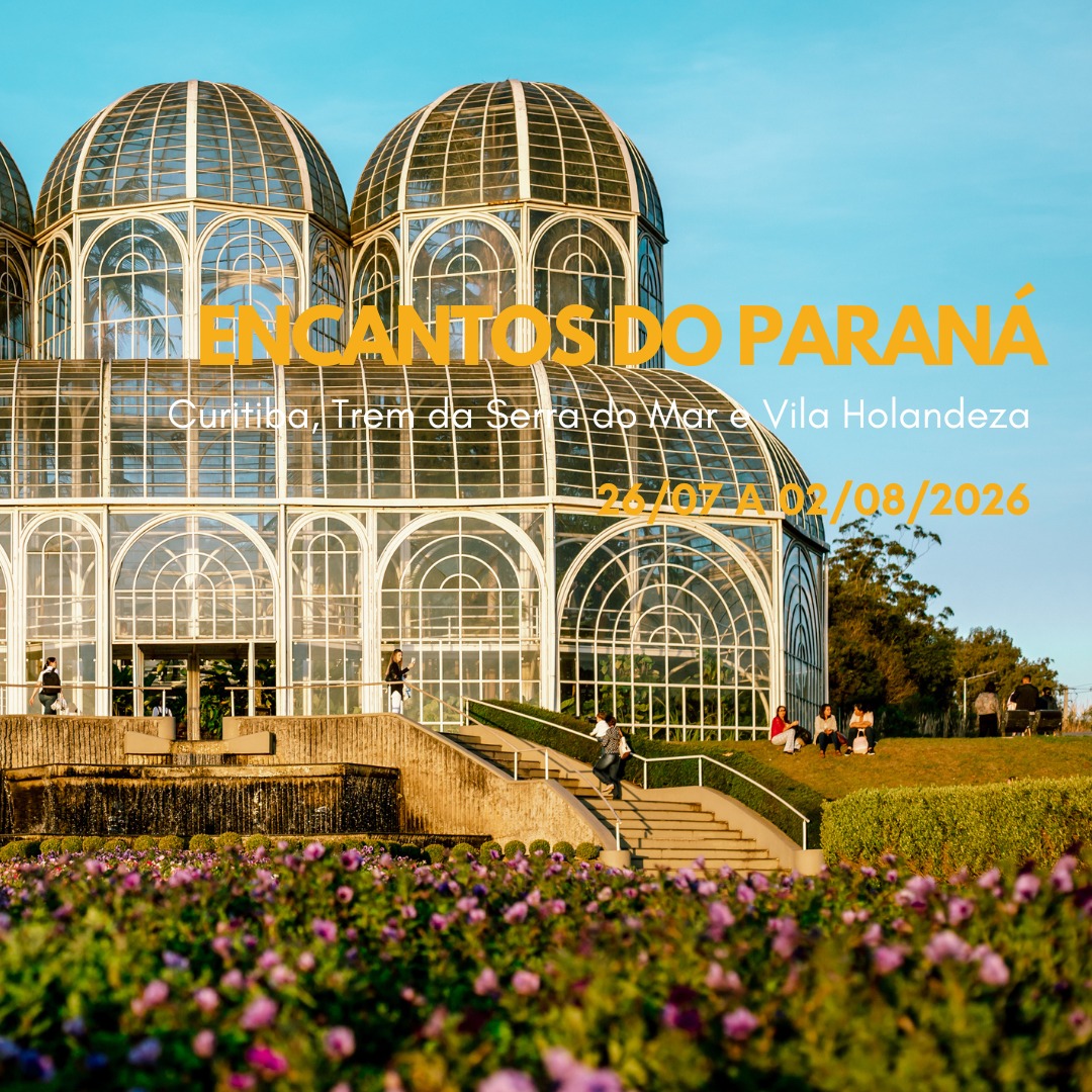 Encantos do Paraná – Curitiba, Trem Serra do Mar, Rota Holandesa